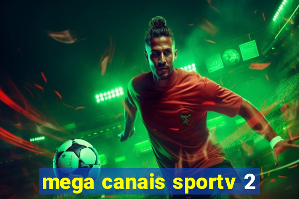 mega canais sportv 2